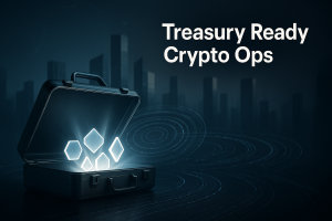 Why now: With most Bitcoin already mined, “treasury-ready” infrastructure becomes a competitive moat