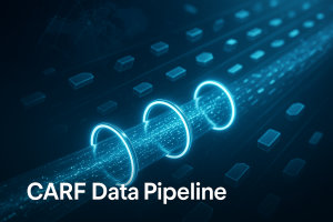 From chaos to clarity: The CARF data pipeline founders should build now