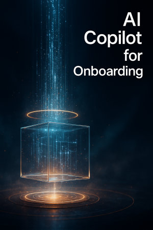 A founder’s playbook: Turn slow onboarding into an AI copilot that answers in seconds