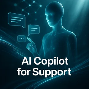 Why now: Turn customer-support chaos into a 24/7 AI copilot (without hiring 3 more agents)